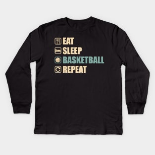 Eat Sleep Basketball Repeat - Funny Basketball Lovers Gift Kids Long Sleeve T-Shirt